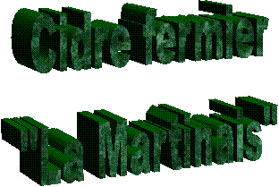Cidre fermier
"La Martinais"
